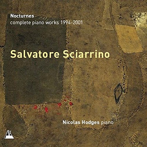 Sciarrino: Nocturnes - Complete Piano Works 1994-2001 von Metronome