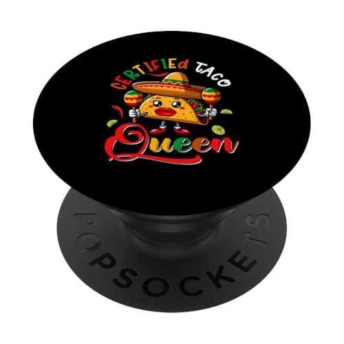 Certified Taco Queen Cinco De Mayo Cute Taco Mexican Food PopSockets Klebender PopGrip von Mexican Culture Cinco De Mayo Costume