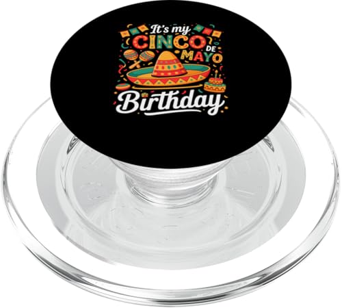 It's My Cinco De Mayo Birthday Mexican Sombrero Funny Party PopSockets PopGrip für MagSafe von Mexican Culture Cinco De Mayo Costume