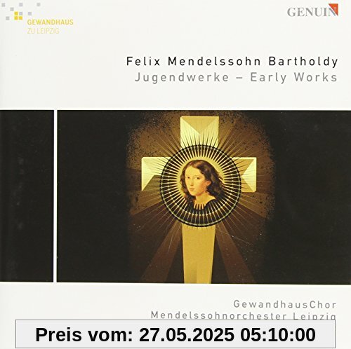Felix Mendelssohn Bartholdy - Early Works von Meyer