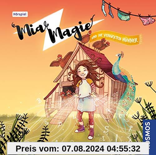 Folge 02: Mia Magie und die Verrückten Hühner von Mia Magie