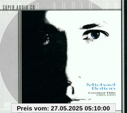 Greatest Hits 1985-1995 [SACD] von Michael Bolton
