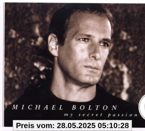 My Secret Passion: the Arias/dbs von Michael Bolton