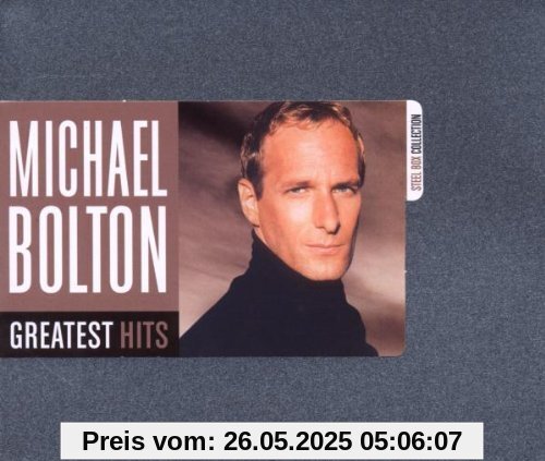 Steel Box Collection-Greatest Hits Steel Box Collection-Greatest Hits von Michael Bolton