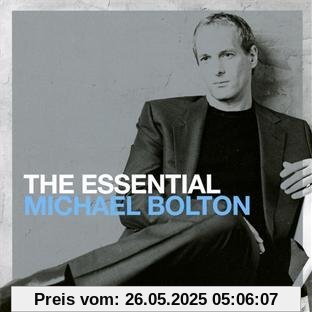 The Essential Michael Bolton von Michael Bolton