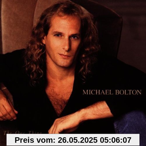 The One Thing von Michael Bolton