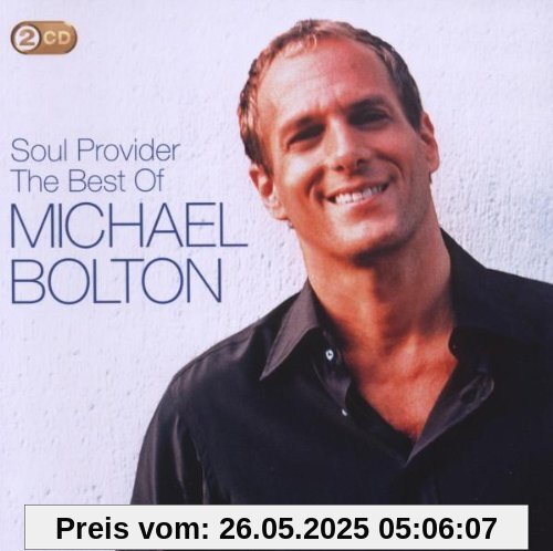 The Soul Provider: the Best of Michael Bolton The Soul Provider: the Best of Michael Bolton von Michael Bolton