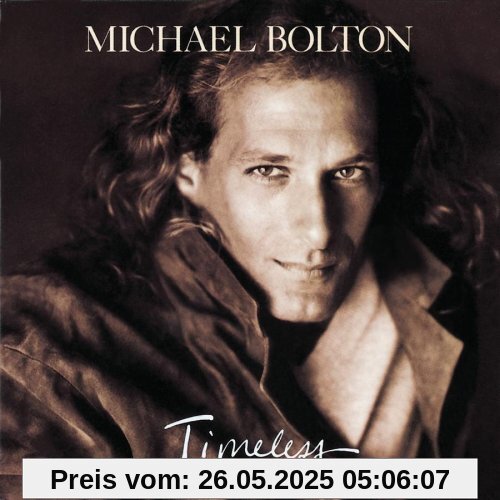 Timeless Timeless von Michael Bolton