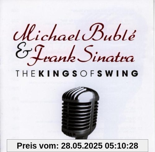 The Kings of Swing von Michael Bublé
