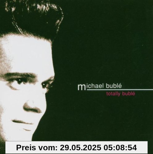 Totally Bublé von Michael Bublé