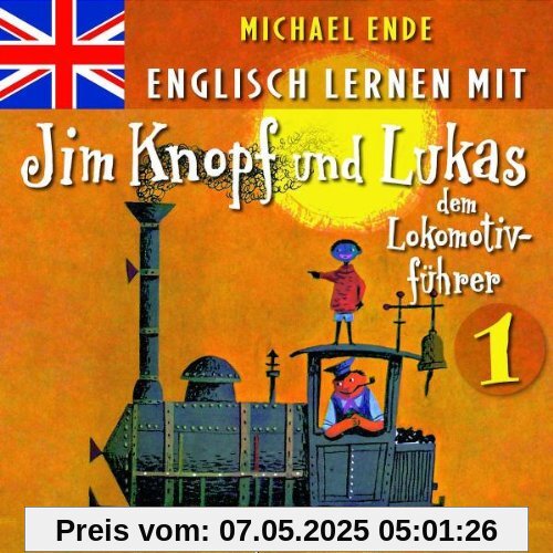 1: Englisch Lernen Mit Jim Knopf Und Lukas von Michael Ende