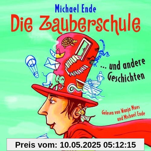 Die Zauberschule und Andere Geschichten von Michael Ende