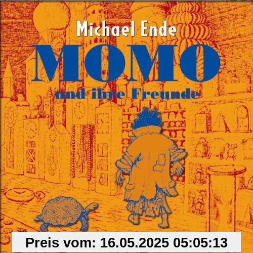 Momo, Folge 1: Momo und ihre Freunde Momo, Folge 1: Momo und ihre Freunde von Michael Ende