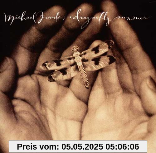 Dragonfly Summer Dragonfly Summer von Michael Franks