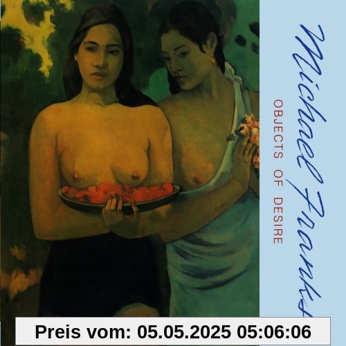Objects of Desire Objects of Desire von Michael Franks