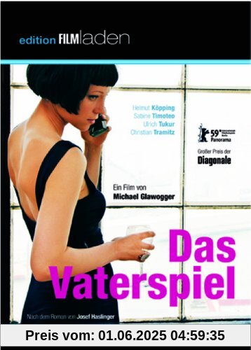 Das Vaterspiel Das Vaterspiel von Michael Glawogger