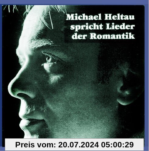 Michael Heltau spricht Lieder der Romantik von Michael Heltau