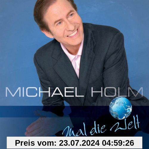Mal die Welt von Michael Holm