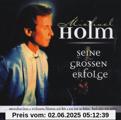 Seine Grossen Erfolge von Michael Holm