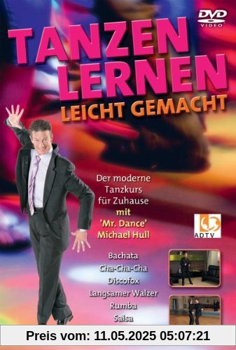 Tanzen lernen - leicht gemacht von Michael Hull