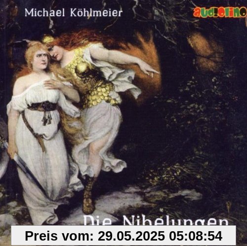 Die Nibelungen. 2 CDs von Michael Köhlmeier