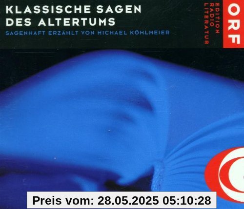 Klassische Sagen des Altertums I Klassische Sagen des Altertums I von Michael Köhlmeier