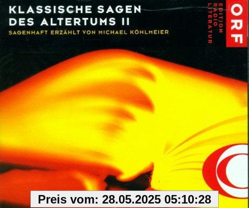 Klassische Sagen des Altertums II Klassische Sagen des Altertums II von Michael Köhlmeier