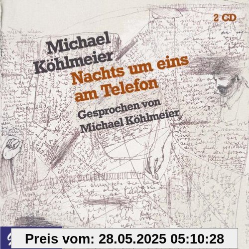 Nachts Um Eins am Telefon Nachts Um Eins am Telefon von Michael Köhlmeier