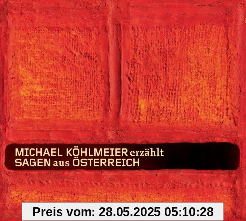 erzählt Sagen aus Österreich erzählt Sagen aus Österreich von Michael Köhlmeier