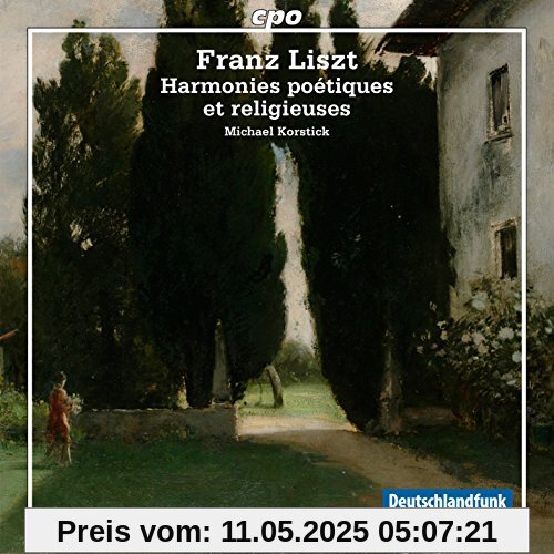 Harmonies Poétiques et Religieuses Harmonies Poétiques et Religieuses von Michael Korstick