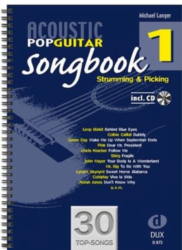 Acoustic Pop Guitar Songbook Band 1 inkl. CD - 30 Topsongs für Gitarre von John Lennon bis Coldplay, mit ausführlicher Spielanleitung - Ausgabe in Ringbindung (Noten) von Michael Langer