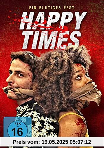 Happy Times - Ein blutiges Fest von Michael Mayer
