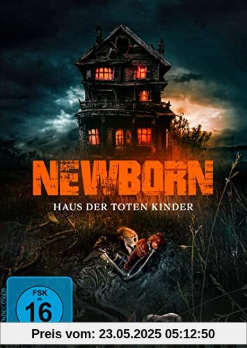 Newborn – Haus der toten Kinder Newborn – Haus der toten Kinder von Michael Melski