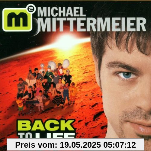Back to Life Back to Life von Michael Mittermeier