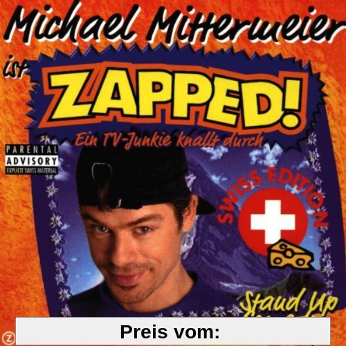 Zapped!-Swiss Edition von Michael Mittermeier
