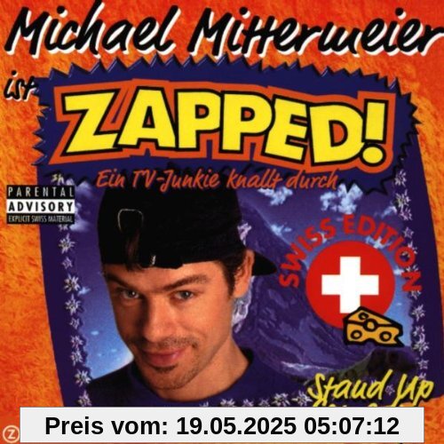 Zapped!-Swiss Edition von Michael Mittermeier