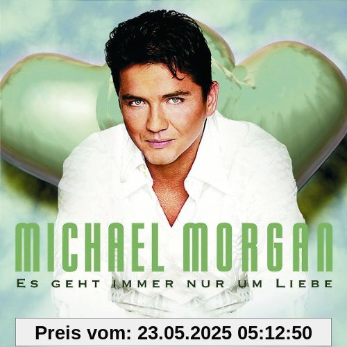 Es Geht Immer Nur Um Liebe Es Geht Immer Nur Um Liebe von Michael Morgan