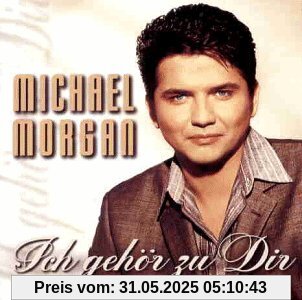 Ich Gehör zu Dir von Michael Morgan