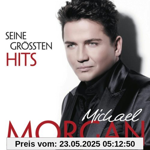 Seine Größten Hits Seine Größten Hits von Michael Morgan