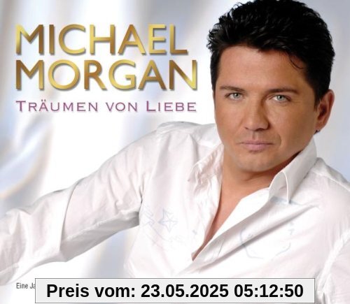 Träumen Von Liebe Träumen Von Liebe von Michael Morgan