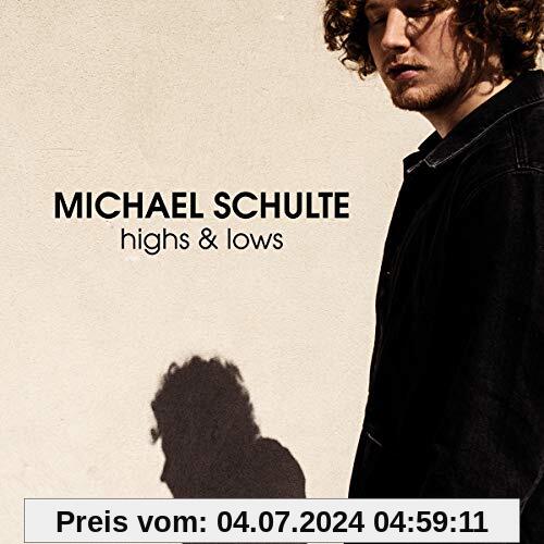 Highs & Lows [CD] von Michael Schulte
