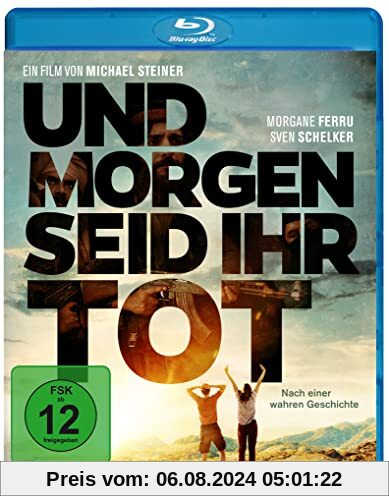 Und morgen seid ihr tot [Blu-ray] von Michael Steiner