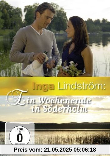 Inga Lindström: Ein Wochenende in Söderholm Inga Lindström: Ein Wochenende in Söderholm von Michael Steinke