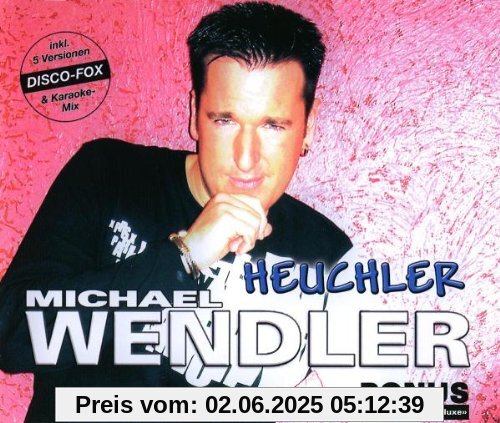Heuchler von Michael Wendler