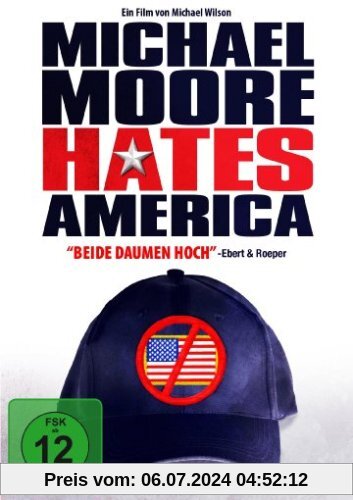 Michael Moore hates America von Michael Wilson