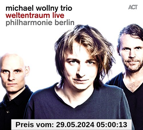 Weltentraum Live-Philharmonie Berlin von Michael Wollny