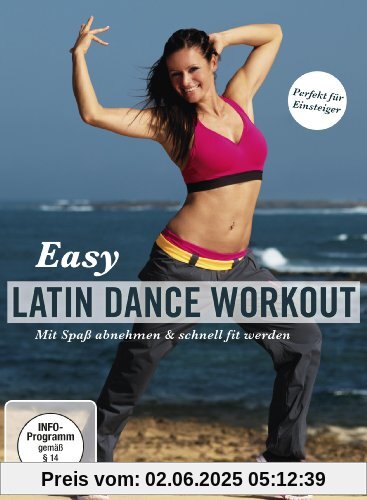 Easy Latin Dance Workout - Mit Spaß abnehmen & schnell fit werden! Easy Latin Dance Workout - Mit Spaß abnehmen & schnell fit werden! von Michaela Süßbauer