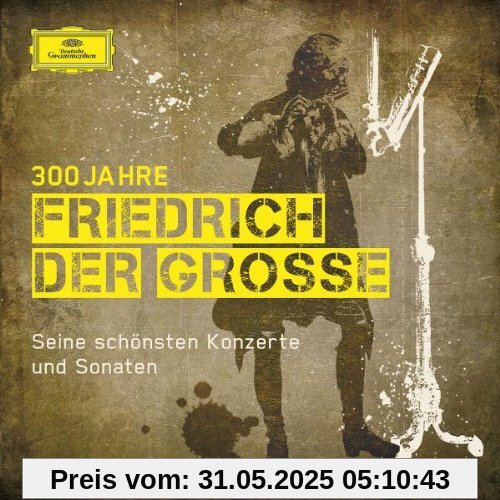 300 Jahre Friedrich der Grosse 300 Jahre Friedrich der Grosse von Michala Petri