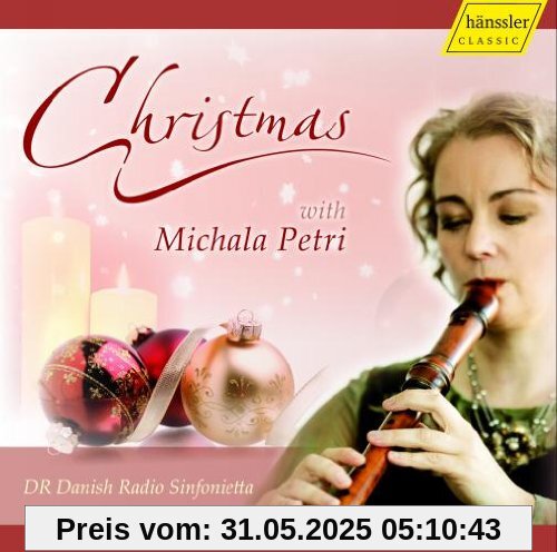 Weihnachten mit Michala Petri Weihnachten mit Michala Petri von Michala Petri