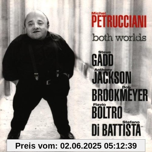 Both Worlds Both Worlds von Michel Petrucciani